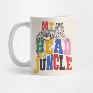 My Head Is A Jungle - Tiger Colorful Type Mug